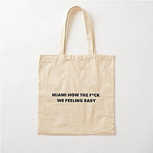 Miami how tf we feeling baby - John Summit (Black text) Cotton Tote Bag