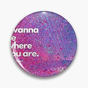 Where You Are - John Summit Pin