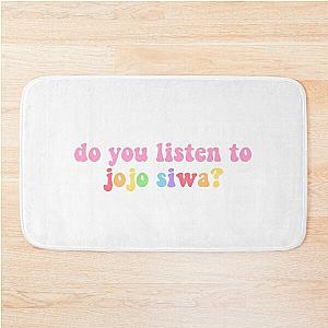 do you listen to jojo siwa Bath Mat