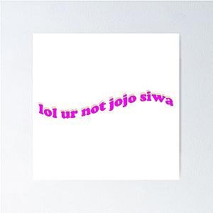 lol ur not jojo siwa Poster