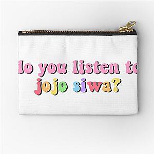 do you listen to jojo siwa Zipper Pouch