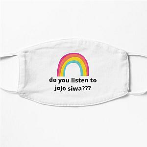 do you listen to jojo siwa Flat Mask