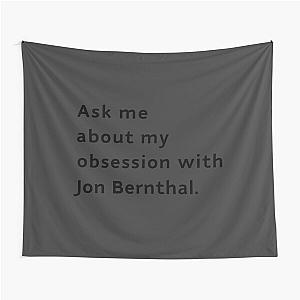 Ask Me About My Obsession with Jon Bernthal Tapestry