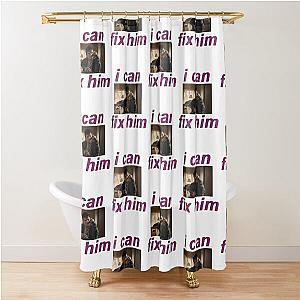 I Can Fix Him Josh Hutcherson Shower Curtain