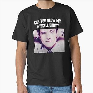 Can you blow my whistle baby - Josh Hutcherson - TikTok meme classic T-shirt