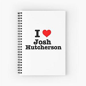 I love Josh Hutcherson Spiral Notebook