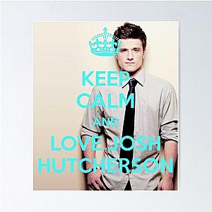Keep calm and love Josh Hutcherson