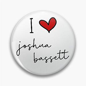 I Love Joshua Bassett Pin