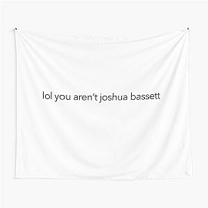 lol you aren't joshua bassett Tapestry