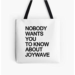 Joywave Merch Nobody Wants You To Know About Joywave All Over Print Tote Bag