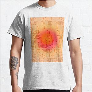 Joywave - -quot-Why Would You Want To Be Young Again-quot- Lyrics   Classic T-Shirt