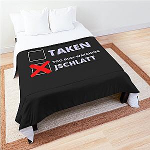 Jschlatt Funny Single Taken Comforter