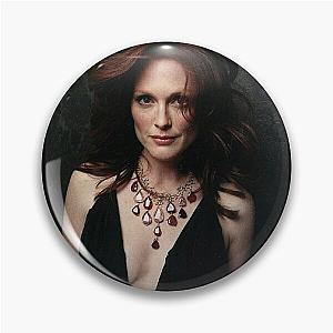 Julianne Moore - Poster Pin