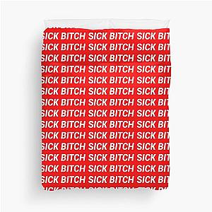 Sick Bitch - Julien Solomita  Duvet Cover