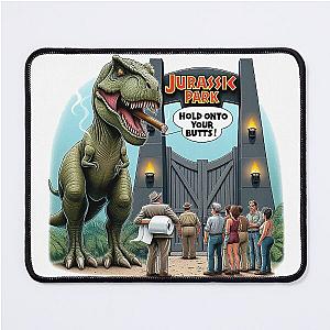 Jurassic Park Hold Onto Your Butts Mouse Pad