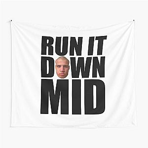 RUN IT DOWN MID  TYLER1 Tapestry