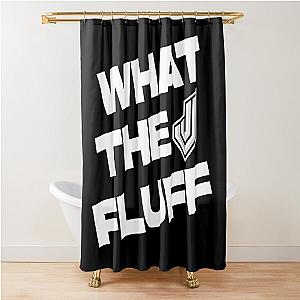 Jynxzi Merch What The Fluff Shower Curtain