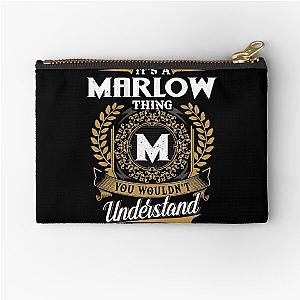 It Is A Marlow Thing You Wouldnt Understand  Zipper Pouch