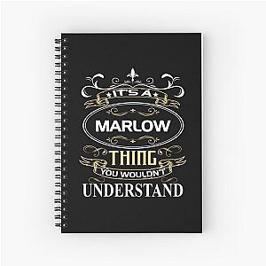 It's A Marlow Thing You Wouldn't Understand Spiral Notebook