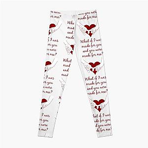 Quote Kane Brown what ifs What if I was made for you and you were made for me - red- Perfect Gift-kane brown gift Leggings