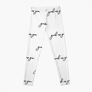 Good As You- Perfect Gift-kane brown gift Leggings