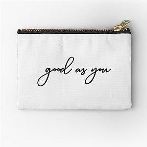 Good As You- Perfect Gift-kane brown gift Zipper Pouch