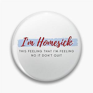 Homesick- Kane Brown Pin