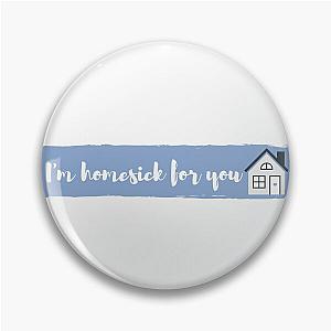 I'm Homesick for You Kane Brown Design Pin