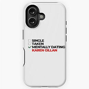 Mentally Dating Karen Gillan Tough Case