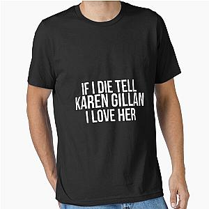 Tell Karen Gillan Essential T-Shirt