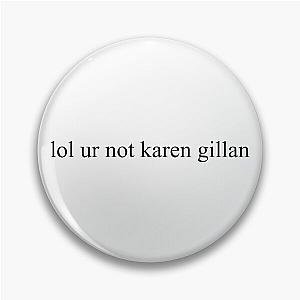 Not Karen Gillan