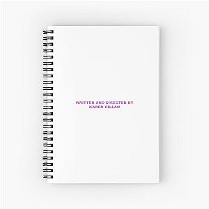 Written by Karen Gillan Spiral Notebook