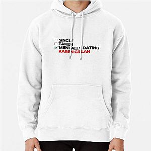 Mentally Dating Karen Gillan Hoodie