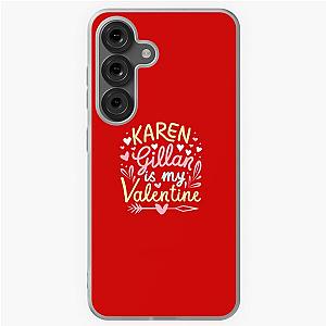 Karen Gillan Is My Valentine Samsung Galaxy Case