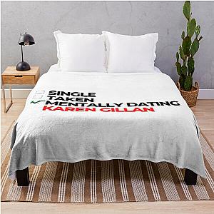 Mentally Dating Karen Gillan Throw Blanket