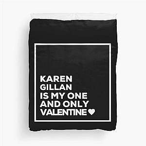 Karen Gillan Is My One Valentine Duvet Cover