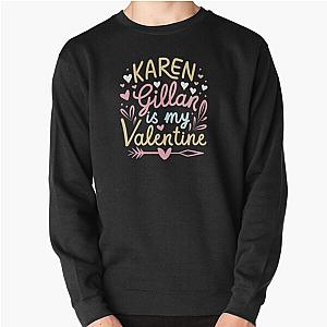 Karen Gillan Is My Valentine Sweatshirt