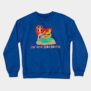 Manana Sera Bonito Funny Lover Sweatshirt 0509