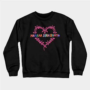 Manana Sera Bonito Funny Quotes Sweatshirt 0509