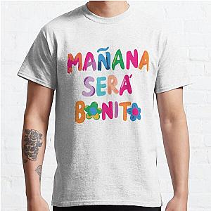 Manana Sera Bonito Karol G 2023 -  Classic T-Shirt RB2306