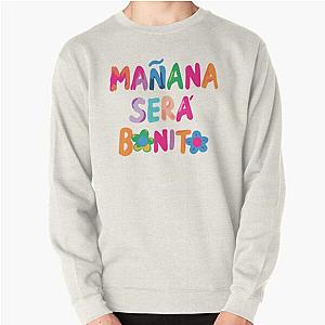 Manana Sera Bonito Karol G 2023 -  Pullover Sweatshirt RB2306