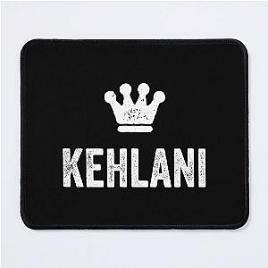 Kehlani the Queen  Crown & Name for Women Called Kehlani Mouse Pad