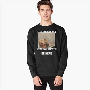 I Paused My Ken Carson To Be Here Sweatshirt Premium Merch Store