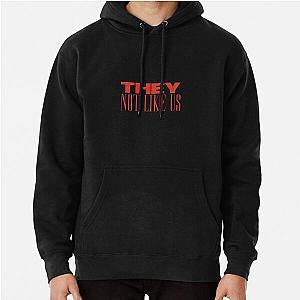 They Not Like Us Pullover Hoodie