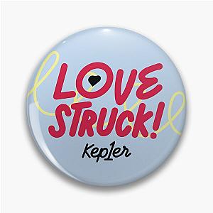 Kep1er - Lovestruck! - Kpop Merch for Fans - Gift for Kep1ians Pin