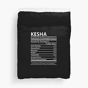 Kesha Name T Shirt - Kesha Nutritional And Undeniable Factors Gift Item Tee Duvet Cover