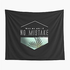 Who We Are Is No Mistake - Kesha Cruise 2019 Tapestry