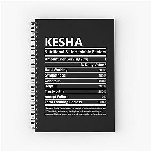 Kesha Name T Shirt - Kesha Nutritional And Undeniable Factors Gift Item Tee Spiral Notebook