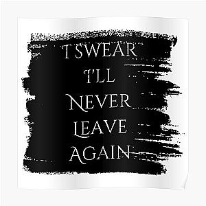 Keshi - I Swear I'll Never Leave Again Poster RB2407