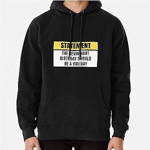 The Kevin Hart birthday Pullover Hoodie